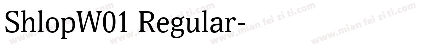 ShlopW01 Regular字体转换